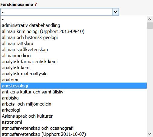 Medicin och konst: 11. Forskningsämne Listan över forskningsämnen är en lokal lista över vilka ämnen det forskas inom på Stockholms universitet.