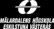 Sida 1 av 8 2013-02-18 MDH 1.1-115/13 Lokalförsörjningsplan 2013-2016 för Mälardalens högskola Besöksadress: Drottninggatan 12 Besöksadress: Högskoleplan 1 Webb: www.mdh.