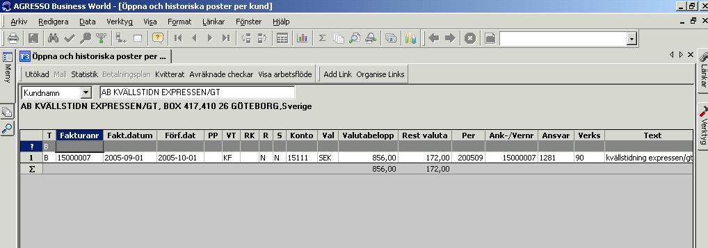 Lathund Fråga på kundfakturor 53 Om man vill se vilka Öppna (obetalda) och Historiska poster (betald, kvittad) som finns på en specifik kund, gå