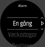 Så här ställer du in alarmet: 1. Välj först hur ofta du vill att alarmet ska ringa.