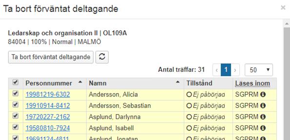 Ta bort förväntat deltagande för flera studenter Har flera studenter felaktigt lagts till på ett kurstillfälle kan detta masshanteras genom att ta bort det förväntade deltagandet via kursvyn. Notera!