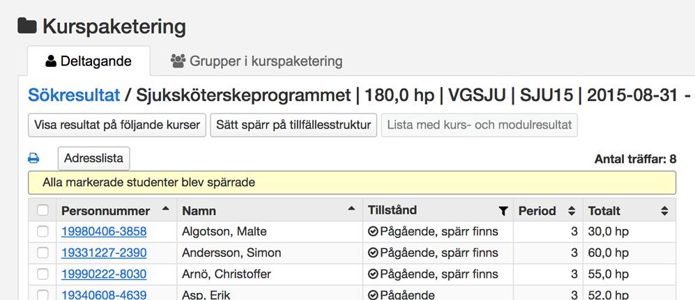 Spärra flera studenter Ska flera studenter spärras från programstrukturen kan detta masshanteras via kurspaketeringstillfället. Handhavande 1.