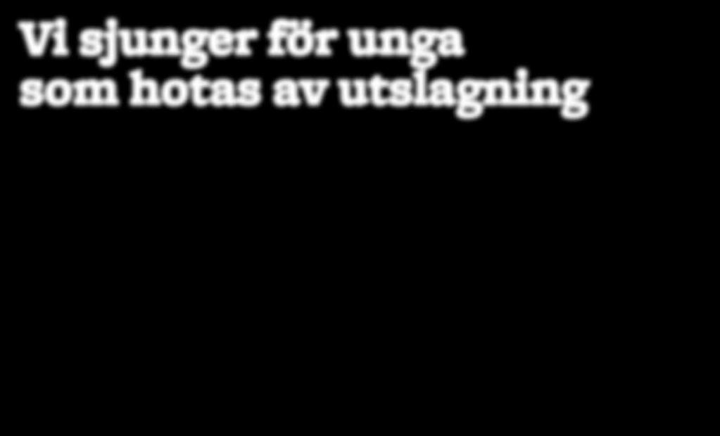 sjunger för unga som hotas av