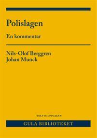Polislagen : en kommentar PDF ladda ner LADDA NER LÄSA Beskrivning Författare: Nils-Olof Berggren. Polislagen. En kommentar utkommer nu i sin tolfte upplaga.