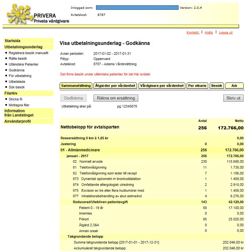 Godkänna Kontrollera utbetalningsunderlaget Innan du godkänner utbetalningsunderlaget ska det stämma överens med det förväntade värdet.