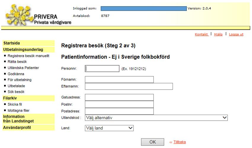 Steg 2b Ej i Sverige folkbokförd -Fyll i