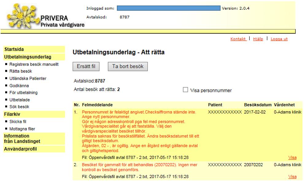 Rätta besök Om du har fått besked om att besök behöver rättas behöver du rätta felaktigheterna innan du godkänner utbetalningsunderlaget för att du ska få ersättning för dessa besök.