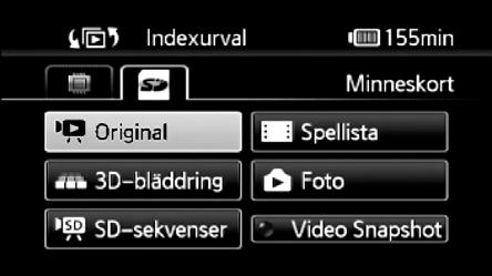 A b Peka på fliken för önskat minne: inbyggt minne eller minneskort. B Peka på kontrollerna för att välja det som ska spelas upp. Alternativ [Original] Originalvideo, så som du spelade in dem.