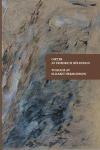 Dikter PDF ladda ner LADDA NER LÄSA Beskrivning Författare: Friedrich Hölderlin.