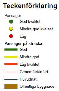 kvalitet för passagemöjligheterna för gång- och cykeltrafik.