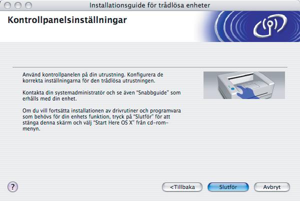 5 Om du använder en trådbunden dator väljer du Denna dator använder en nätverkskabel för att ansluta till det trådlösa nätverket, och du måste då