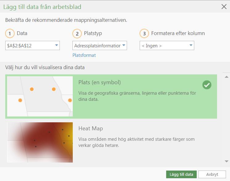 Därför väljer vi Plats (en symbol). Tryck Lägg till data.