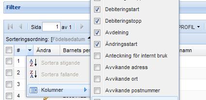 Skapa egna profiler Klicka på Förskola/Fritidshem och någon av underrubrikerna i vänstra menypanelen Godkänna, Köhantering, eller Placeringar.