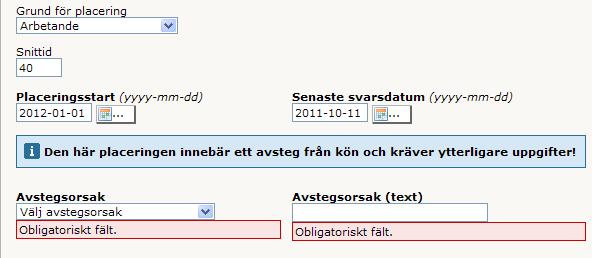 Senaste svarsdatum kan ändras av enhetsadministratören. Systemet ger alltid ett förslag med 14 dagars svarstid. Enligt gällande villkor och köregler ska svarstiden vara minst 1 vecka.