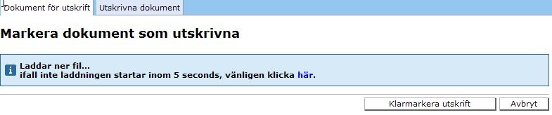 De utskrivna rapporterna kan återfinnas