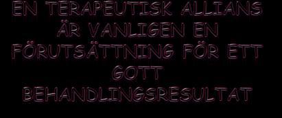 Professionell stödterapi Väsentligaste metoden i den akuta fasen. Empati och stöd.