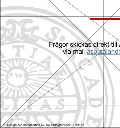 Skriftlig redovisning på webben Allt arbete ska fortlöpande redovisas på webben.