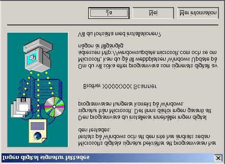 A För användare av Windows 98/98SE/Me/ 2000 Professional, klicka på Nästa. D När datorn har startats om påbörjas installationen av Brother-drivrutinerna automatiskt. Följ instruktionerna på skärmen.