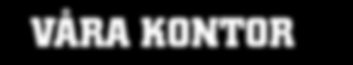 VÅRA KONTOR GÖTEBORG (regionkontor) Olof Palmes Plats 1 413 04 GÖTEBORG Fax: 031-774 33 77 BORÅS Norrby Tvärgata 3, (vån 2) 504 37 BORÅS Fax: 033-12 06 48 Halmstad Andersbergsringen 104 302 55