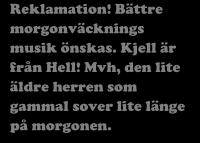till kansli! Reklamation!