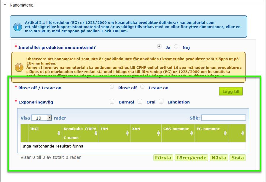 Viktigt Ingredienslistan från CosIng kan inte filtreras för att endast visa CMR-ämnen i kategori 1A eller 1B.