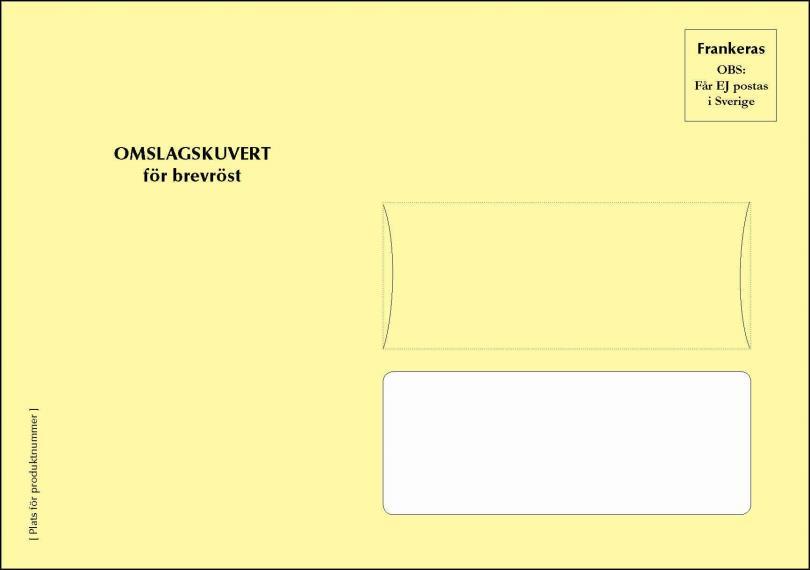 53 Omslagskuvert för brevröst Omslagskuvert för brevröst ska