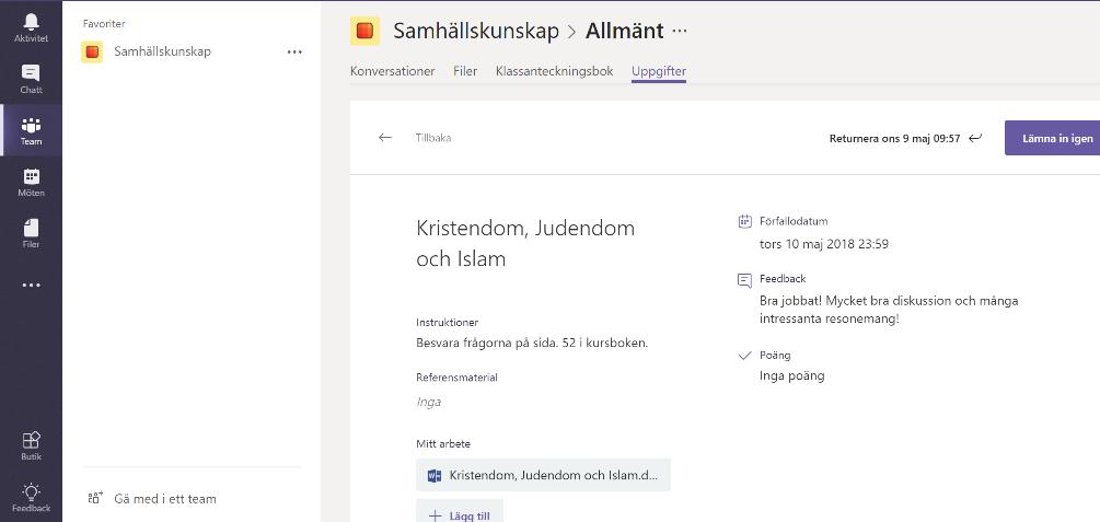 När din lärare gett feedback på den inlämnade uppgiften kommer det dels synas under "Chatt" och dels under