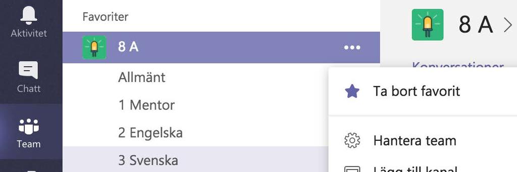 Du kommer troligen att vara medlem i flera team. Favoritmarkera team du vill visa överst i din lista. Då kan du snabbare hitta rätt.