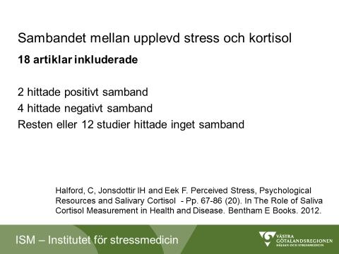 Figur 4 Sammanfattning Det livsnödvändiga hormonet kortisol är mindre gynnsamt vid långvarig stressbelastning och en viktig bakomliggande mekanism till utvecklingen av psykiska och somatiska symtom i