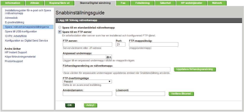 OBS! Om en delad mapp är tillgänglig för alla krävs värden i fälten för arbetsgruppsnamn (standard är "Workgroup"), användarnamn och lösenord.