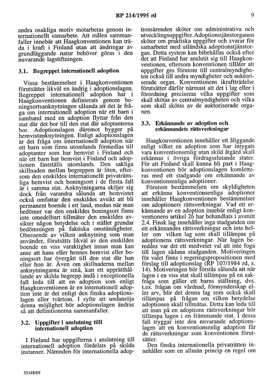 RP 214/1995 rd 9 andra osakliga motiv motarbetas genom internationellt samarbete.