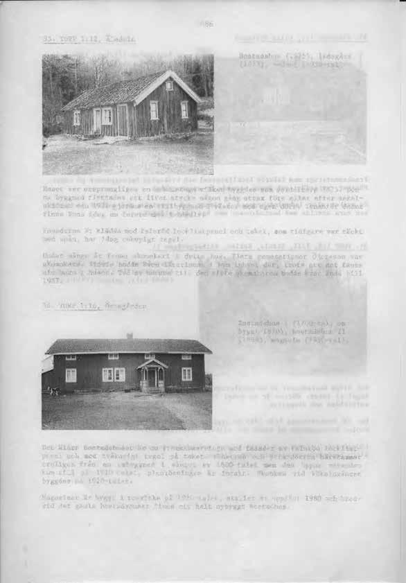 86 35. TORP 1:12, Äledala Bostadshus (1875), ladugård (1875), vedbod (1950-tal). Huset var ursprungligen en enkelstuga vilken byggdes som soldattorp 1875.