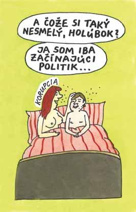 Po príchode zo školy hovorí naštvaný chlapec rodičom: Učiteľ sa pýtal, či vieme, ako prichádzajú deti na svet. Ja som sa hlásil a povedal som to, čo ste mi nedávno natárali.