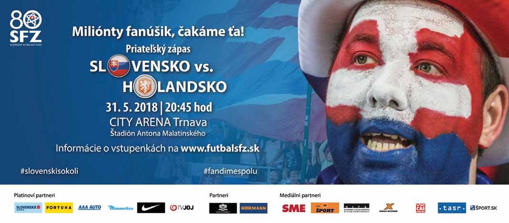 8 FUTBAL sobota 19. 5. 2018 SLOVENSKÝ FUTBALOVÝ ZVÄZ Úradná správa SFZ č. 45 Každú sobotu v Športe VÝKONNÝ VÝBOR Na svojich zasadnutiach dňa 4. 4. 2018 a 1. 5. 2018 prerokoval a schválil návrh na zvolanie riadnej konferencie SFZ na deň 28.
