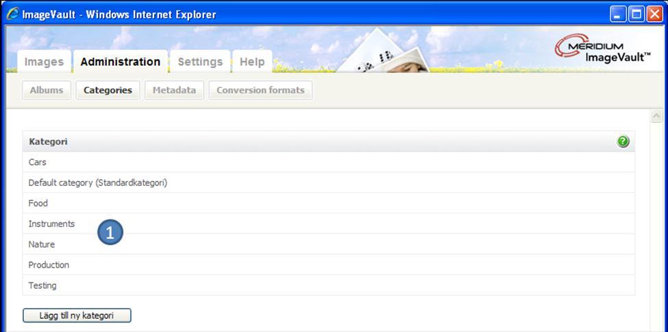 1 1. Kategorilista. Här visas en lista med de kategorier som finns. När man skapar eller redigerar en kategori visas ett formulär med ett textfält. 1. Kateogrinamn Här fyller man i kategorinamnet.