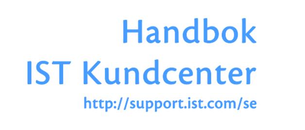 Nytt kundcenter, support.ist.com/se Handbok finns att ladda ner.