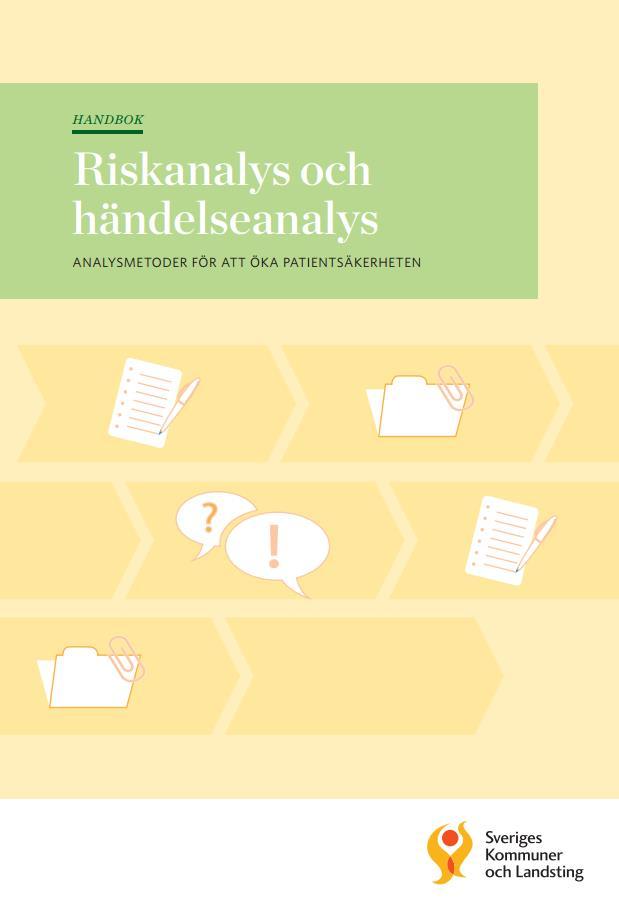 Riskanalysens olika steg Första steget i en riskanalys är att den arbetsprocess man vill granska kartläggs i detalj.