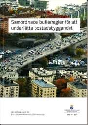 Förändringar - summering De bullernivåer som godtas i plan- och bygglovsskedet ska även godtas vid tillsyn enligt miljöbalken Nya regler plan- och bygglagen 2/1 2015 Trafikbullerförordningen 1/6 2015