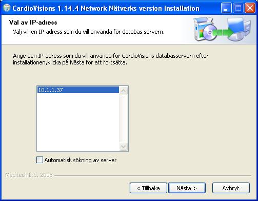 4.4 Installation av Nätverks version CardioVisions Nätverks version består av en separat databas serverapplikation och en klientapplikation.