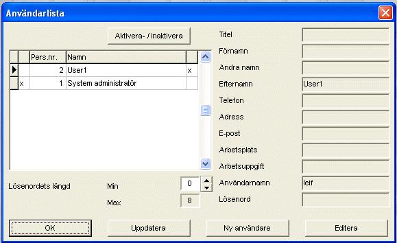 5.3.1 Användare Via ikonen Användare eller menyn Verktyg / Systemadministratör / Användarlista kommer du till funktionen för att registrera nya användare eller editera redan registrerade användare.