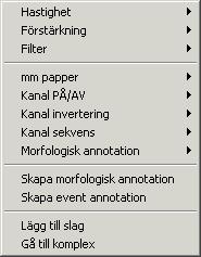 Högerklicka i EKG detaljen Om du placerar muspekaren i EKG detaljen och högerklickar så öppnas ett menyfönster där du kan välja specifika inställningar för fönster.