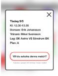 21 visar att när användaren tryckt på en match som användaren är inbokad på