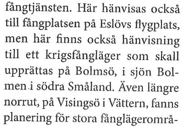 De senaste år har det kommit fram nya hemligheter om vad militären skulle syssla med i händelse av en invasion av Sverige.