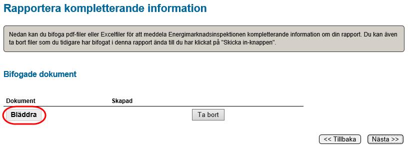 Figur 25 Knapp för att bifoga dokument Då visas en dialogruta, se Figur 26 nedan.