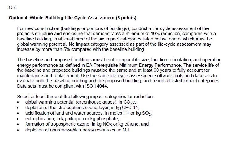 Bilaga 2: Exempel på användning av LCA i miljöcertifieringssystem för byggnader Flera olika certifieringssystem för byggnader har på olika sätt börjat ge fördelar för projekt där LCA-information