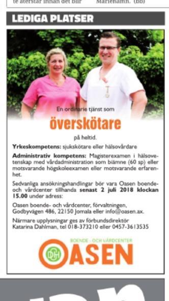 Sida 7 54 ANSTÄLLNING AV ÖVERSKÖTARE Annonsen har varit i Nya Åland 7 juni och i Ålandstidningen 8 juni. Sista ansökningsdagen är 2 juli klockan 15.00.