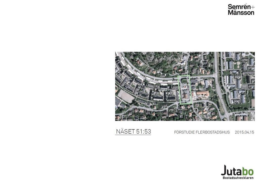 Hpl Näset 51:53, 759:360 och 759:471 Fastigheten är mycket centralt belägen i stadsdelen som domineras av villor och radhus från tidigt 50-tal till sent 90-tal samt äldre