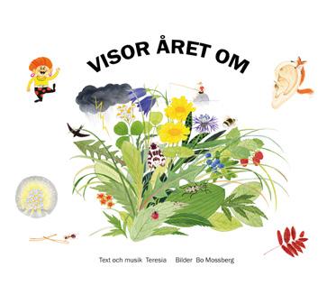 Många av sångerna har tidigare publicerats av Almqvist & Wiksell men har här fått en ny inramning med teckningar i fyrfärg av Bo Mossberg.