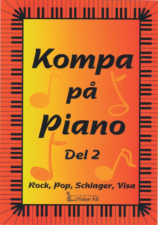 Ur innehållet del 2: Blommig falukorv, Imagine, Isn t She Lovely, Love Me Tender, Ta mig till havet, Waterloo Bok Keyboardboken del 1 Häft. best.