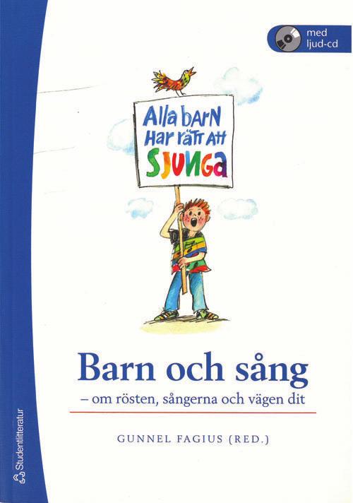 16 Rösträtt Ylva Holmberg red. En bok om barns rätt till musik på barns villkor och att få göra sin röst hörd.